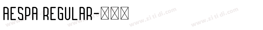 aespa Regular字体转换